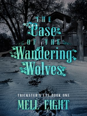cover image of The Case of the Wandering Wolves